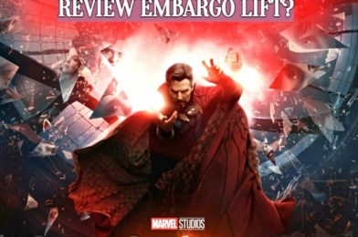 When are the review embargo dates for ‘Doctor Strange in the Multiverse of Madness’?